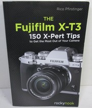 Rockynook The Fujifilm X-T3 : 150 X-Pert Tips  by Rico Pfirstinger - £9.10 GBP