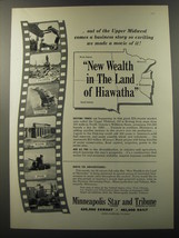 1953 Minneapolis Star and Tribune Newspaper Ad - New wealth in the land - $18.49