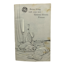 Vtg General Electric GE Manual Booklet Better Living with Your New GE Freezer - £8.56 GBP