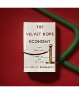 The Velvet Rope Economy: How Inequality Became Big Business.by Schwartz ... - $7.43