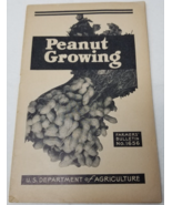 Peanut Growing 1943 Farmers&#39; Bulletin Booklet 1656 USDA Photos Charts - $23.70