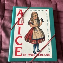 Alice in Wonderland: A Book of Ornaments The Metropolitan Museum Art  - £9.56 GBP