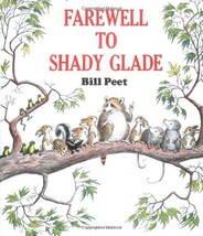 Farewell to Shady Glade [Paperback] Peet, Bill - £11.53 GBP