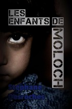 Les Enfants de Moloch, par Stéphane Desroches - £21.40 GBP