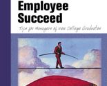 Helping Your New Employee Succeed: Tips for Managers of New College Grad... - $3.42