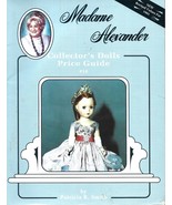 Madame Alexander Collector&#39;s Dolls Guide PB-1991-Patricia R. Smith-79 pages - $10.00