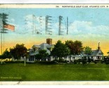 Northfield Golf Club Postcard Atlantic City New Jersey 1930 - £9.49 GBP