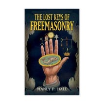 The Lost Keys of Freemasonry Hall, Manly P./ Blight, Reynold E. (Foreward By)/ K - £9.26 GBP