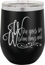 PhineFinds Wine Goes In Wisdom Comes Out - 12oz wine tumbler with lid - ... - £15.36 GBP