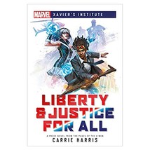 Marvel: Xavier&#39;s Institute: Liberty &amp; Justice for All Novel - £30.07 GBP
