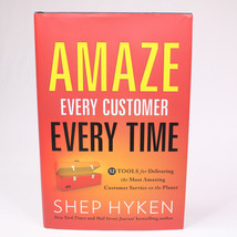 SIGNED Amaze Every Customer Every Time: 52 Tools For Delivering 2013 1st Ed. HC - £23.05 GBP