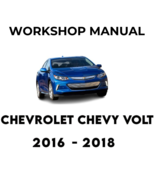 CHEVROLET CHEVY VOLT 2016 2017 2018 SERVICE REPAIR WORKSHOP MANUAL - €5,57 EUR