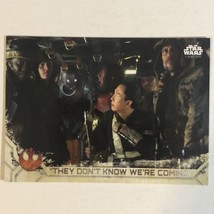 Rogue One Trading Card Star Wars #47 They Don’t Know We’re Coming - $1.97