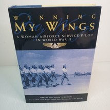 Winning My Wings: A Woman Airforce Service Pilot in World War II SIGNED Hodgson - £12.45 GBP