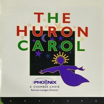 The Huron Carol - Phoenix A Chamber Choir (CD Skylark) Christmas - Near MINT - £7.98 GBP