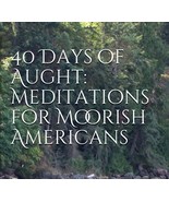 40 Days of Aught: Meditations for Moorish Americans - €12,76 EUR