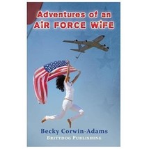 Adventures Of An Air Force Wife Book Autographed By Author Military Memoir - £8.69 GBP