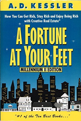 A Fortune at Your Feet: How You Can Get Rich, Stay Rich, and Enjoy Being... - $4.90