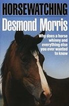 Horse Watching [Hardcover] Morris, Desmond - £63.30 GBP