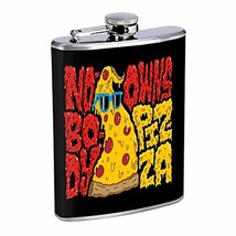 Nobody Owns Pizza Hip Flask Stainless Steel 8 Oz Silver Drinking Whiskey Spirits - £7.99 GBP