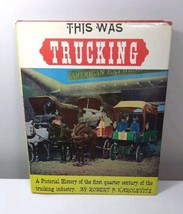 This Was Trucking by Robert Karolevitz Hardcover w/ DJ 1966 1st ed Bonan... - £7.30 GBP