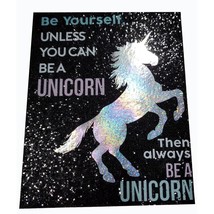 Canvas Glitter Wall Art Be Yourself Unless You can Be A Unicorn Sign New - £7.04 GBP