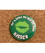 Vintage Put A Smile on Your Big Irish Kisser St Patrick's Day Pinback Pi... - $4.90