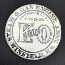 K And O Steam Gas Engine Show 1984 Pin Button Pinback Vintage Winfield Kansas - £7.95 GBP