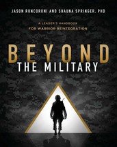Beyond the Military: A Leader&#39;s Handbook for Warrior Reintegration [Pape... - £18.33 GBP