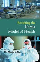 Revisiting the Kerala Model of Health [Hardcover] - £28.75 GBP