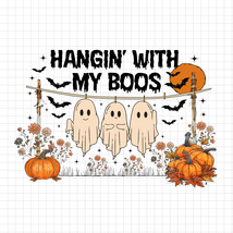 Funny Hanging Ghosts Halloween PNG, Hangin’ With My Boos PNG, Pumpkin Gh... - $2.50