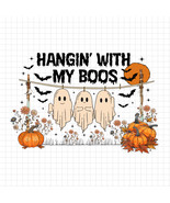 Funny Hanging Ghosts Halloween PNG, Hangin’ With My Boos PNG, Pumpkin Gh... - $2.50