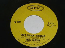 David Houston Don&#39;t Mention Tomorrow You Mean The World 45 Rpm Record Epic Label - £9.47 GBP