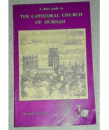 THE CATHEDRAL CHURCH OF DURHAM, A Short Guide by John Wild, Dean - $75.71 MXN