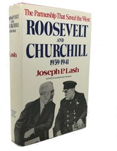 Joseph P. Lash Roosevelt And Churchill, 1939-1941 : The Partnership That Saved - £45.05 GBP