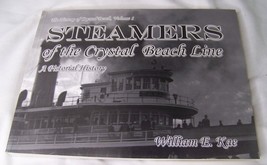 2007 STEAM SHIPS of CRYSTAL BEACH LINE BUFFALO NY ONTARIO CANADA HISTORY... - £19.45 GBP