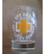 New SPY OPTIC Shot Glass &quot;GET LUCKY TONIGHT&quot; Very Cool and UNIQUE!! - $12.29 CAD