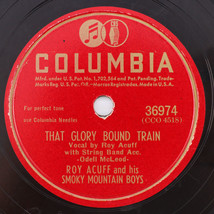 Roy Acuff - That Glory Bound Train / All The World 1946 10&quot; 78 rpm Record 36974 - £5.07 GBP