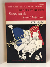 Europe and the French Imperium 1799-1814 by Geoffrey Bruun (1963, Softcover) - £12.72 GBP