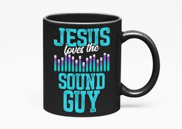 Make Your Mark Design Jesus Loves the Sound Guy, Black 11oz Ceramic Mug - £16.35 GBP+