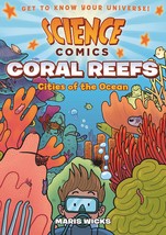 Science Comics: Coral Reefs: Cities of the Ocean [Paperback] Wicks, Maris - £7.79 GBP