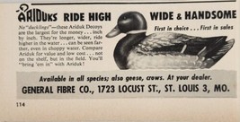 1958 Print Ad Ariduks Decoys for Ducks &amp; Geese General Fibre St Louis,Mi... - $9.88
