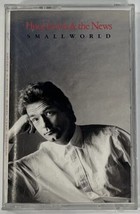 Huey Lewis &amp; The News - Small World - Audio Cassette 1988 Chrysalis Records - £4.65 GBP