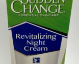 Sudden Change Revitalizing Night Cream 2 oz / 56.7 g - $18.94