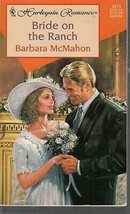 McMahon, Barbara - Bride On The Ranch - Harlequin Romance - # 3473 - £1.59 GBP