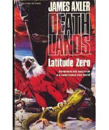 Latitude Zero (Deathlands) Axler, James - £5.63 GBP