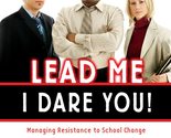 Lead Me, I Dare You! [Paperback] Sherrel Bergmann and Judith Allen Brough - $5.20