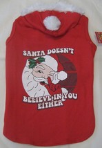 NWT Large Dog Christmas Red Hooded Shirt Santa Doesn&#39;t Believe In You Either Fur - £7.52 GBP