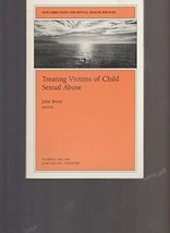 Treating Victims of Child Sexual Abuse (New Directions for Mental Health Ser... - £10.64 GBP