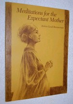 Meditations for the Expectant Mother Bible based Inspiration for Mother-... - $22.80